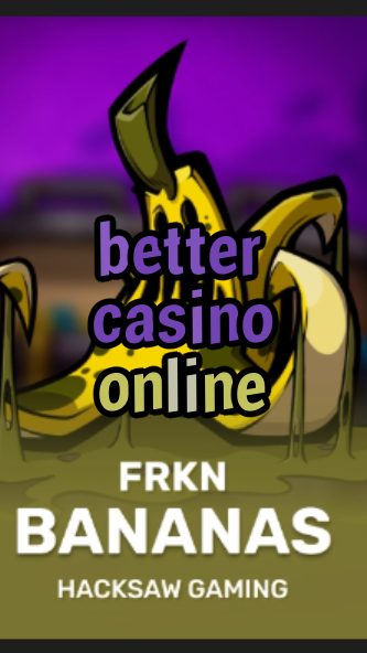 better casino online-3xn3u5udepyz9m9w5iat.com